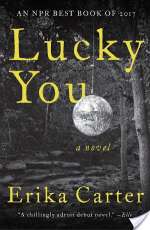 Lucky You: A Novel