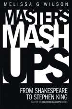 Masters Mashups:: From Shakespeare to Stephen King