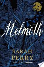 Melmoth: A Novel