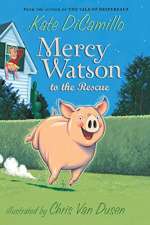 Mercy Watson to the Rescue