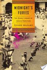 Midnight's Furies: The Deadly Legacy Of India's Partition