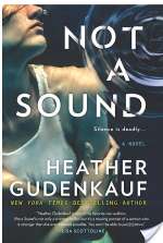 Not A Sound: A Novel