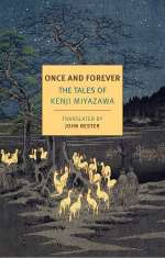 Once And Forever: The Tales Of Kenji Miyazawa
