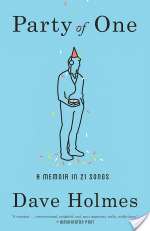 Party Of One: A Memoir In 21 Songs