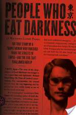 People Who Eat Darkness: Love, Grief and a Journey into Japan's Shadows