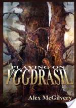 Playing on Yggdrasil