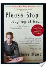 Please Stop Laughing at Me... One Woman's Inspirational Story