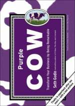 Purple Cow: Transform Your Business by Being Remarkable