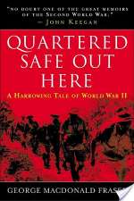 Quartered Safe Out Here: A Harrowing Tale of World War II