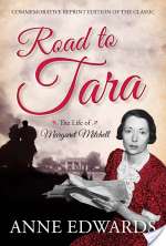 Road to Tara: The Life of Margaret Mitchell