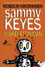 Sammy Keyes and the Skeleton Man