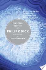 Selected Stories of Philip K. Dick