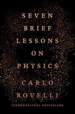 Seven Brief Lessons On Physics