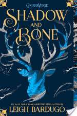 Shadow and Bone