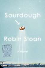 Sourdough: A Novel