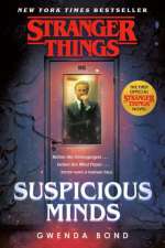 STRANGER THINGS: SUSPICIOUS MINDS