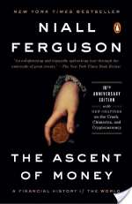 The Ascent of Money: A Financial History of the World