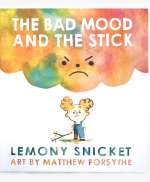 The Bad Mood and the Stick