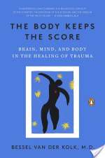 THE BODY KEEPS THE SCORE