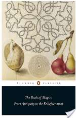 The Book Of Magic: From Antiquity To The Enlightenment