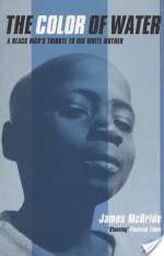The Color of Water: A Black Man's Tribute to His White Mother