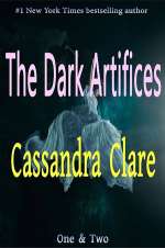 The Dark Artifices: One Two