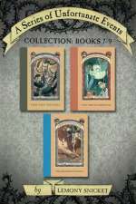 The Dilemma Deepens: A Box of Unfortunate Events, Books 7-9
