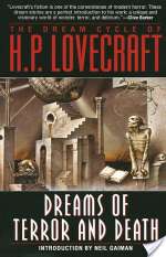 The Dream Cycle of H.P. Lovecraft: Dreams of Terror and Death