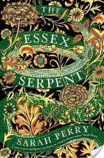 The Essex Serpent: A Novel