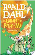 The Giraffe and the Pelly and Me