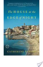 The House At The Edge Of Night: A Novel