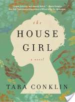 The House Girl: A Novel