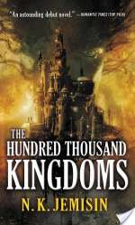 The Hundred Thousand Kingdoms