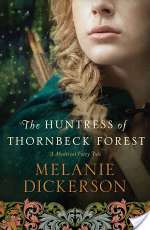 The Huntress of Thornbeck Forest