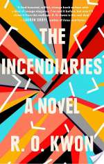 The Incendiaries: A Novel