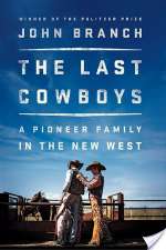 The Last Cowboys: A Pioneer Family In The New West