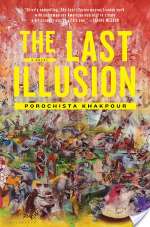 The Last Illusion: A Novel