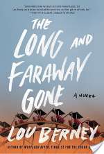 The Long and Faraway Gone