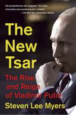 The New Tsar: The Rise And Reign Of Vladimir Putin