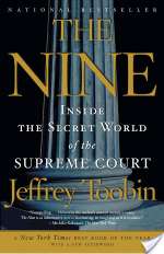 The Nine: Inside the Secret World of the Supreme Court