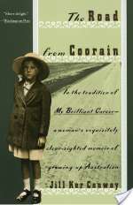 The Road from Coorain: A Woman's Exquisitely Clear-Sighted Memoir of Growing Up Australian