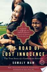 The Road of Lost Innocence: The True Story of a Cambodian Heroine
