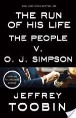 The Run of His Life : The People versus O.J. Simpson