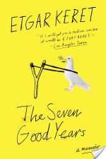 The Seven Good Years: A Memoir
