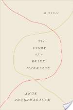 The Story Of A Brief Marriage: A Novel