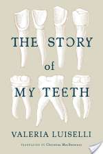 The Story Of My Teeth