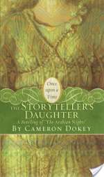 The Storyteller's Daughter: A Retelling of the Arabian Nights