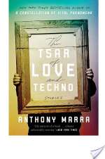 The Tsar Of Love And Techno: Stories
