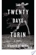 The Twenty Days Of Turin: A Novel
