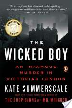 The Wicked Boy: The Mystery of a Victorian Child Murderer